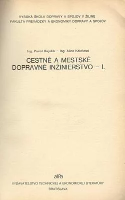 Cestné a mestské dopravné inžinierstvo I