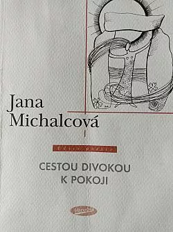 Cestou divokou k pokoji