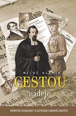 Cestou nádeje: Príspevok evanjelikov k slovenskej národnej identite