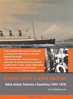 Cestovní deníky Alberta Einsteina: Dálný východ, Palestina a Španělsko (1922-1923)