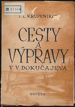 Cesty a výpravy V. V. Dokučajeva