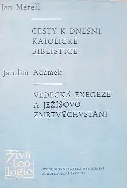 Cesty k dnešní katolické biblistice,Vědecká exegeze a Ježíšovo zmrtvýchvstaní