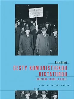 Cesty komunistickou diktaturou