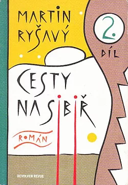 Cesty na Sibiř - 2. díl