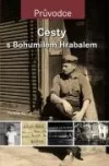 Cesty s Bohumilem Hrabalem