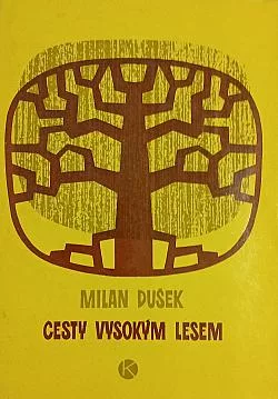 Cesty vysokým lesem