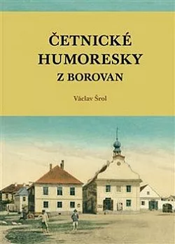 Četnické humoresky z Borovan