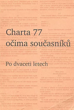 Charta 77 očima současníků po dvaceti letech