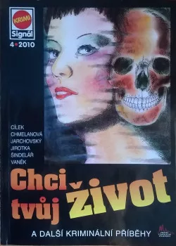 Chci tvůj život a další kriminální příběhy