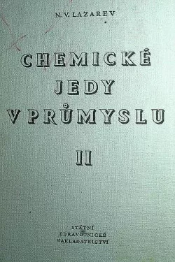 Chemické jedy v průmyslu II (Anorganické a organické sloučeniny prvků)