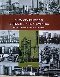 Chemický priemysel v zrkadle dejín Slovenska: História ropného priemyslu na Slovensku