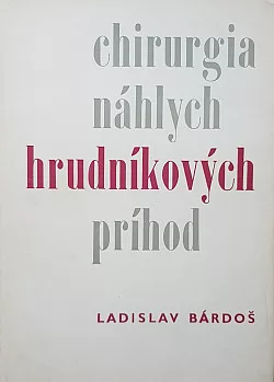 Chirurgia náhlych hrudníkových príhod