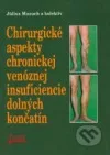 Chirurgické aspekty chronickej venóznej insuficiencie dolných končatín