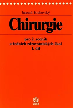 Chirurgie pro 2. ročník středních zdravotnických škol 1. díl