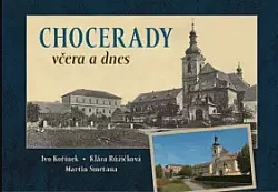 Chocerady včera a dnes