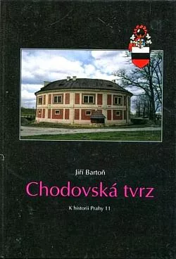 Chodovská tvrz: K historii Prahy 11