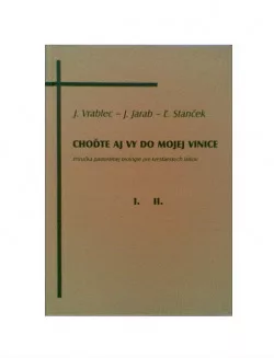 Choďte aj vy do mojej vinice