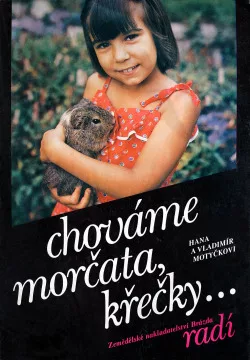 Chováme morčata, křečky ...