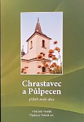 Chrastavec a Půlpecen - příběh malé obce