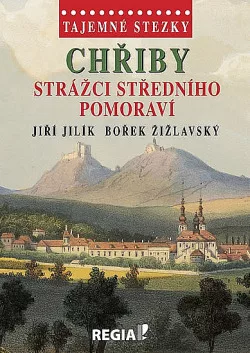 Chřiby - Strážci středního Pomoraví