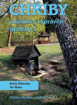 Chřiby: studánky vyprávějí příběhy I.