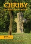 Chřiby - po hradských cestách