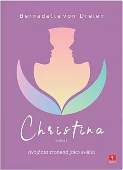 Christina: Dvojčata zrozená jako světlo
