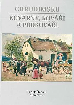 Chrudimsko: Kovárny, kováři a podkováři