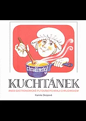 Chrudimský kuchtánek aneb Gastronomické putování po kraji chrudimském