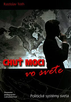 Chuť moci vo svete: Politické systémy sveta