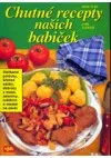 Chutné recepty našich babiček