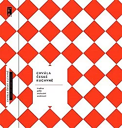 Chvála české kuchyně - bible české gastronomie
