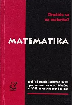 Chystáte sa na maturitu? - Matematika