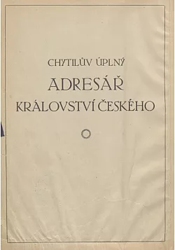 Chytilův úplný adresář Království českého 1 díl