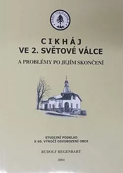 Cikháj ve 2. světové válce a problémy po jejím skončení
