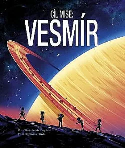 Cíl mise: Vesmír
