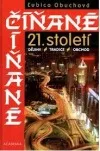 Číňané 21. století. Dějiny - tradice - obchod