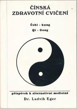 Čínská zdravotní cvičení - čchi-kung