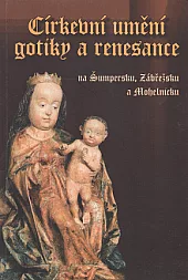 Církevní umění gotiky a renesance na Šumpersku, Zábřežsku a Mohelnicku