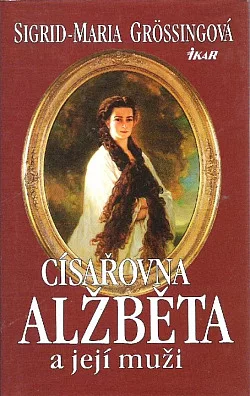 Císařovna Alžběta a její muži