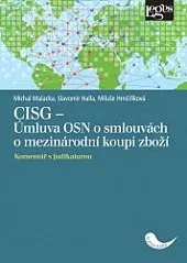 CISG (Úmluva OSN o smlouvách o mezinárodní koupi zboží): komentář s judikaturou