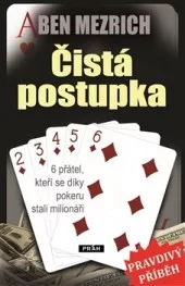 Čistá postupka – 6 přátel, kteří se díky pokeru stali milionáři