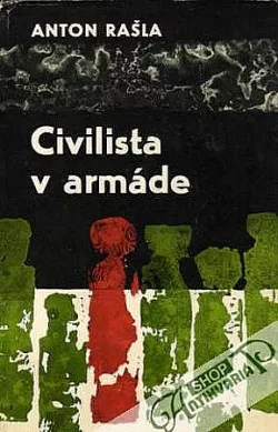 Civilista v armáde: Spomienky na roky 1938-1945