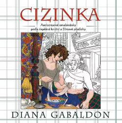 Cizinka - Antistresové omalovánky podle úspěšné knižní a filmové předlohy