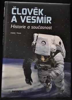 Člověk a vesmír - Historie a současnost