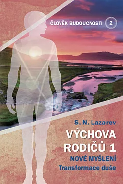 Člověk budoucnosti 2 - Výchova rodičů 1