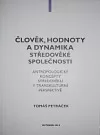 Člověk, hodnoty a dynamika středověké společnosti