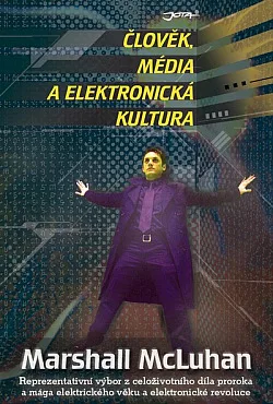 Člověk, média a elektronická kultura