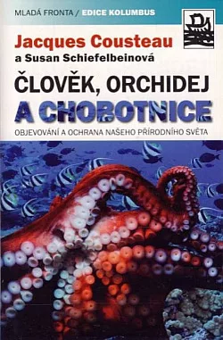 Člověk, orchidej a chobotnice