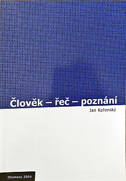 Člověk, řeč, poznání